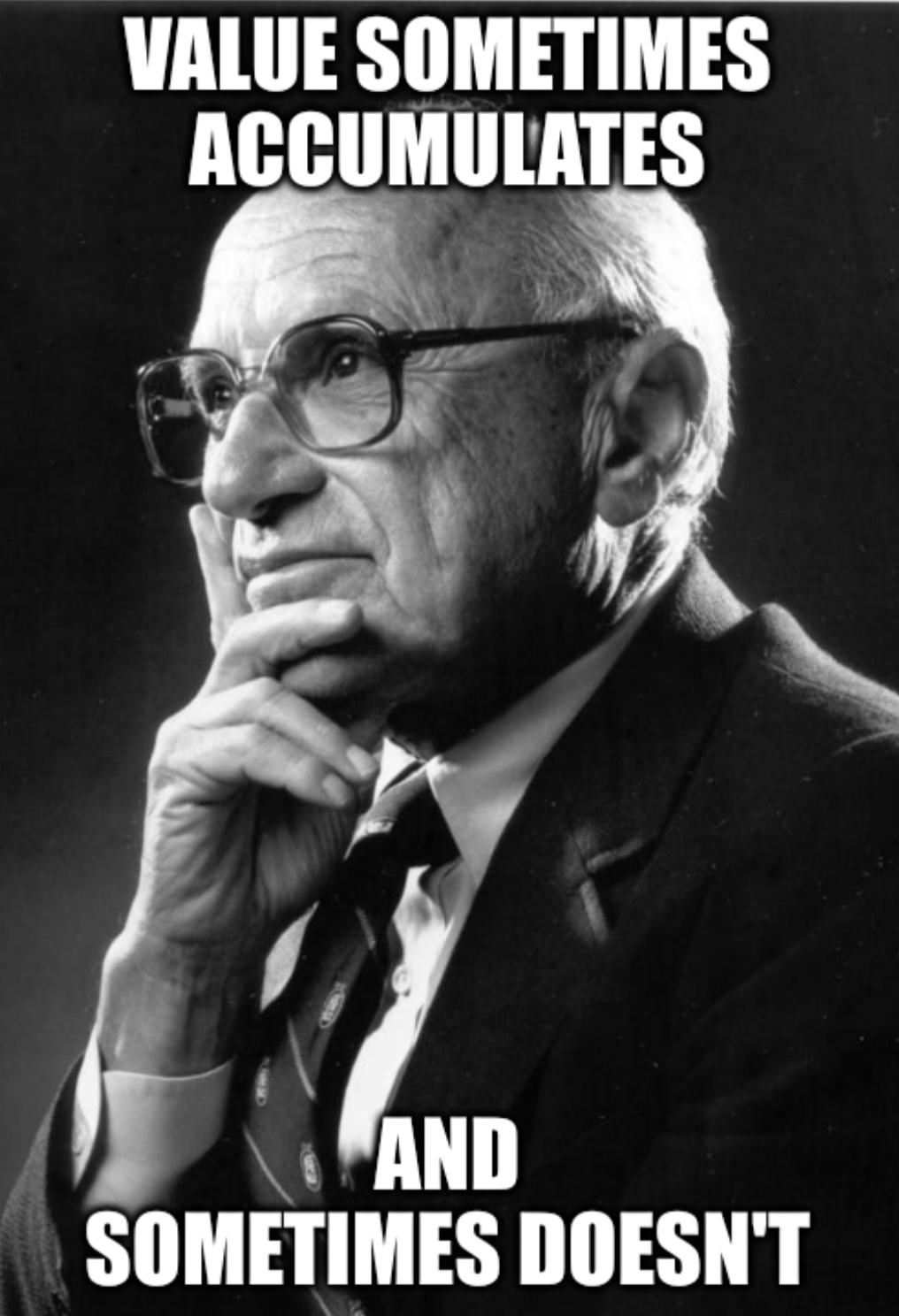 friedman-value-accumulates-sometimes