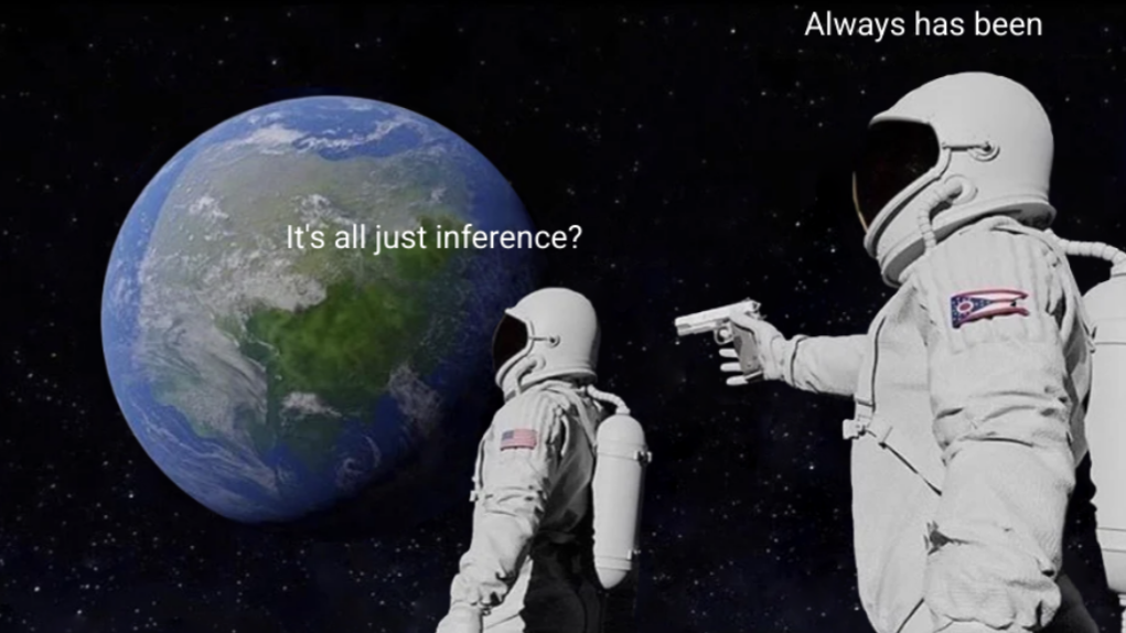 its-all-just-inference